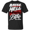 Riley Green Raise Hell Praise Dale T-Shirt