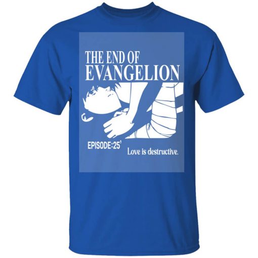 The End Of Evangelion Episode 25 Love Is Destructive Shirt
