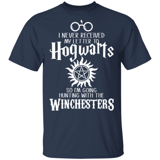 I Never Received My Letter To Hogwarts I'm Going Hunting With The Winchesters T-Shirts, Hoodies 5