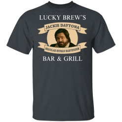 Lucky Brew's Bar & Grill Regular Human Bartender T-Shirts, Hoodies 25