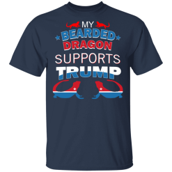 My Bearded Dragon Supports Donald Trump T-Shirts, Hoodies 27