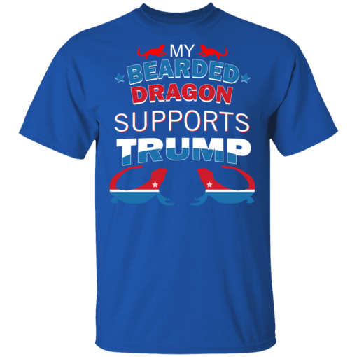 My Bearded Dragon Supports Donald Trump T-Shirts, Hoodies 7