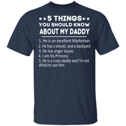 5 Things You Should Know About My Daddy T-Shirts, Hoodies 27