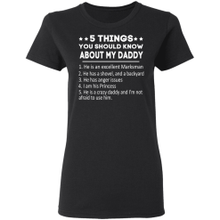 5 Things You Should Know About My Daddy T-Shirts, Hoodies 31