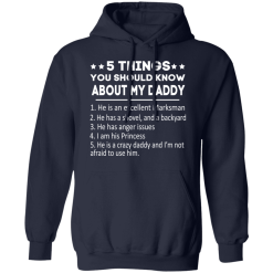 5 Things You Should Know About My Daddy T-Shirts, Hoodies 41