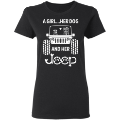 A Girl Her Dog And Her Jeep T-Shirts, Hoodies 32