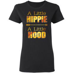 A Little Hippie A Little Hood T-Shirts, Hoodies 31