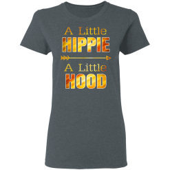 A Little Hippie A Little Hood T-Shirts, Hoodies 33