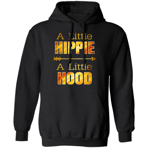 A Little Hippie A Little Hood T-Shirts, Hoodies 17