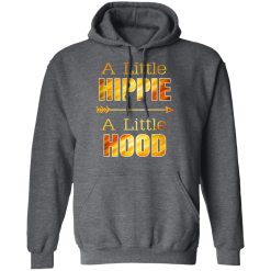 A Little Hippie A Little Hood T-Shirts, Hoodies 43