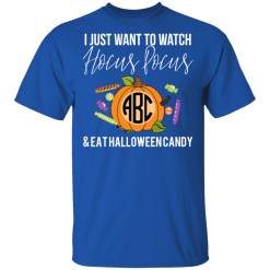 I Just Want To Watch Hocus Pocus & Eat Halloween Candy T-Shirts, Hoodies 29