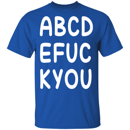 ABCD EFUC KYOU T-Shirts, Hoodies 7