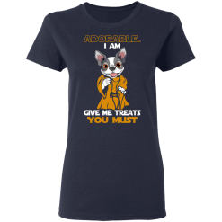 Adorable I Am Give Me Treats You Must T-Shirts, Hoodies 36