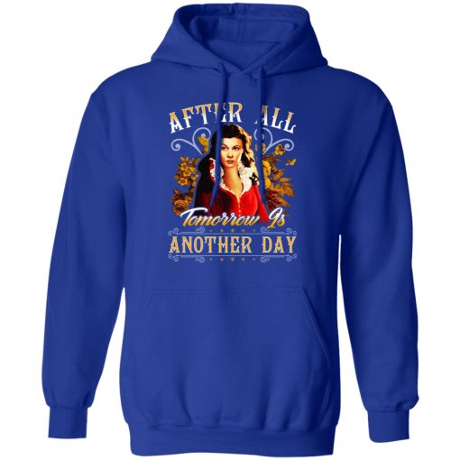 After All Tomorrow Is Another Day - Vivien Leigh T-Shirts, Hoodies 23