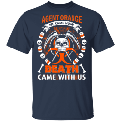 Vietnam Veteran: Agent Orange We Came Home Death Came With Us T-Shirts, Hoodies 27