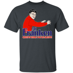 Al Franken Creepin While You're Sleeping T-Shirts, Hoodies 25