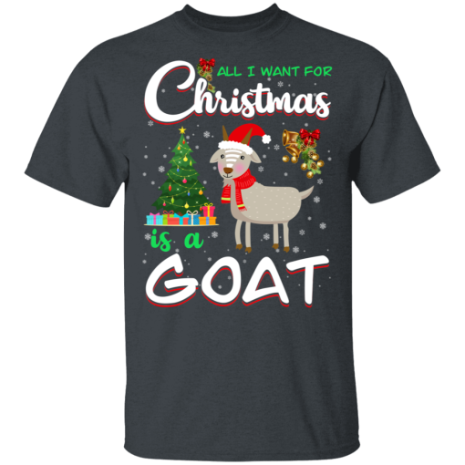 All I Want For Christmas Is A Goat T-Shirts, Hoodies 3