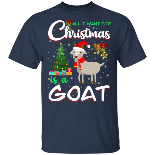 All I Want For Christmas Is A Goat T-Shirts, Hoodies 5