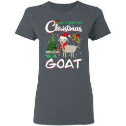 All I Want For Christmas Is A Goat T-Shirts, Hoodies 33