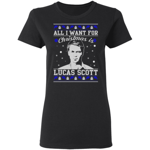 All I Want For Christmas Is Lucas Scott T-Shirts, Hoodies 10