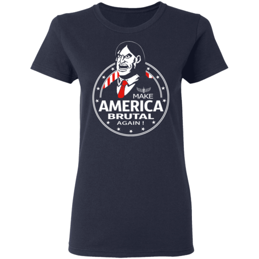 Make America Brutal Again T-Shirts, Hoodies 13