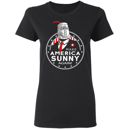 Make America Sunny Again T-Shirts, Hoodies 9