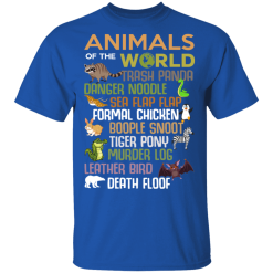 Animals Of The World Funny Animals T-Shirts, Hoodies 29