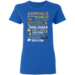 Animals Of The World Funny Animals T-Shirts, Hoodies 37