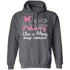 Minnie Mouse Aunt Like A Mom Only Cooler T-Shirts, Hoodies 43