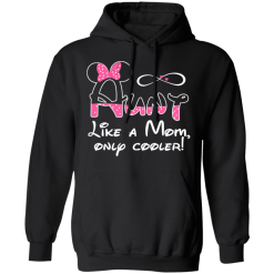 Minnie Mouse Aunt Like A Mom Only Cooler T-Shirts, Hoodies 39