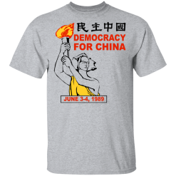 Democracy For China June 3-4 1989 T-Shirts, Hoodies 21