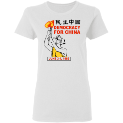 Democracy For China June 3-4 1989 T-Shirts, Hoodies 26