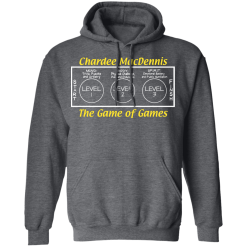 Chardee MacDennis The Game of Games T-Shirts, Hoodies 44
