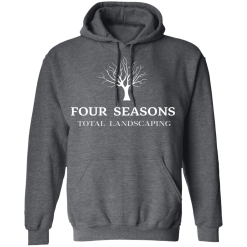 Four Seasons Total Landscaping T-Shirts, Hoodies 43