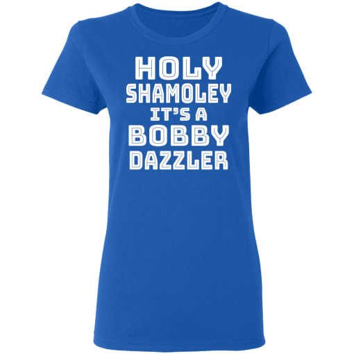 Holy Shamoley It’s A Bobby Dazzler T-Shirts, Hoodies 15