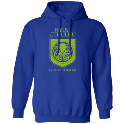 House Cthulhu Even Death May Die T-Shirts, Hoodies 45