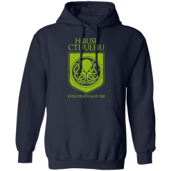 House Cthulhu Even Death May Die T-Shirts, Hoodies 41