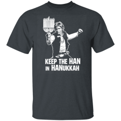 Keep The Han In Hanukkah T-Shirts, Hoodies 25