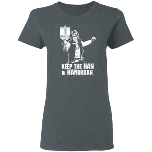 Keep The Han In Hanukkah T-Shirts, Hoodies 11