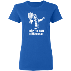 Keep The Han In Hanukkah T-Shirts, Hoodies 37