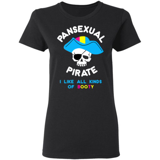 Pansexual Pirate I Like All Kinds Of Booty T-Shirts, Hoodies 10