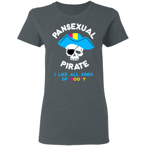 Pansexual Pirate I Like All Kinds Of Booty T-Shirts, Hoodies 11