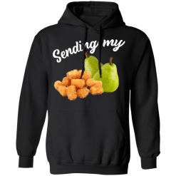 Sending My Tots And Pears T-Shirts, Hoodies 39