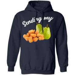 Sending My Tots And Pears T-Shirts, Hoodies 41