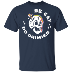 Skull Be Gay Do Crimes LGBT T-Shirts, Hoodies 28