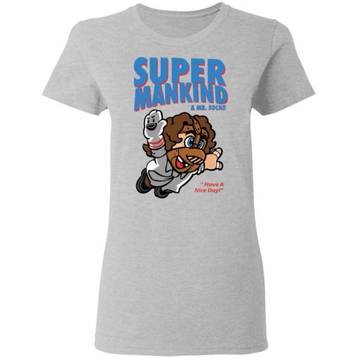 Super Mankind & Mr Socko Have A Nice Day T-Shirts, Hoodies 11