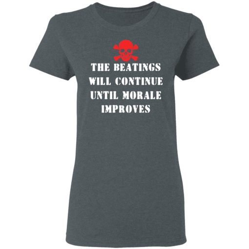 The Beatings Will Continue Until Morale Improves T-Shirts, Hoodies 11