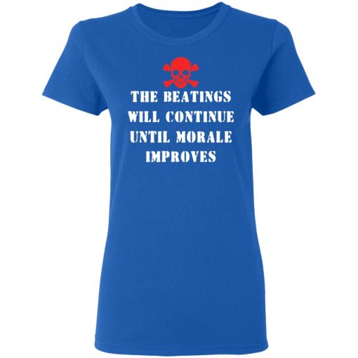 The Beatings Will Continue Until Morale Improves T-Shirts, Hoodies 15