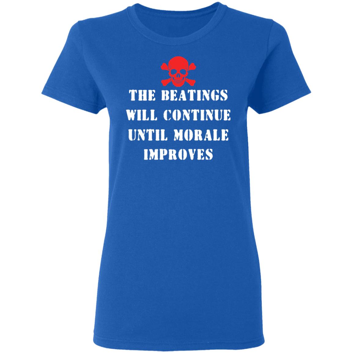 The Beatings Will Continue Until Morale Improves T-Shirts, Hoodies ...