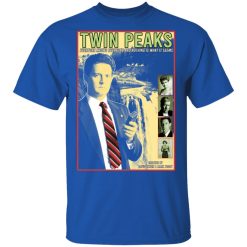 Twin Peaks Everyone Knows Everyone And Nothing Is What It Seems T-Shirts, Hoodies 29